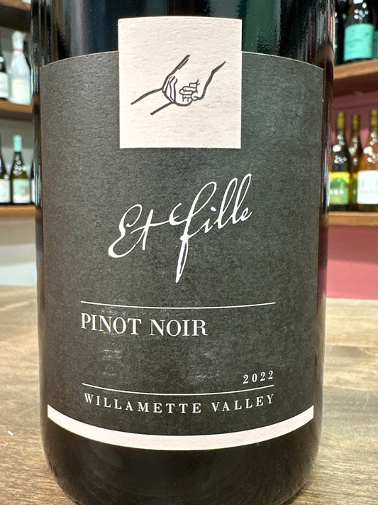 Et Fille Pinot Noir